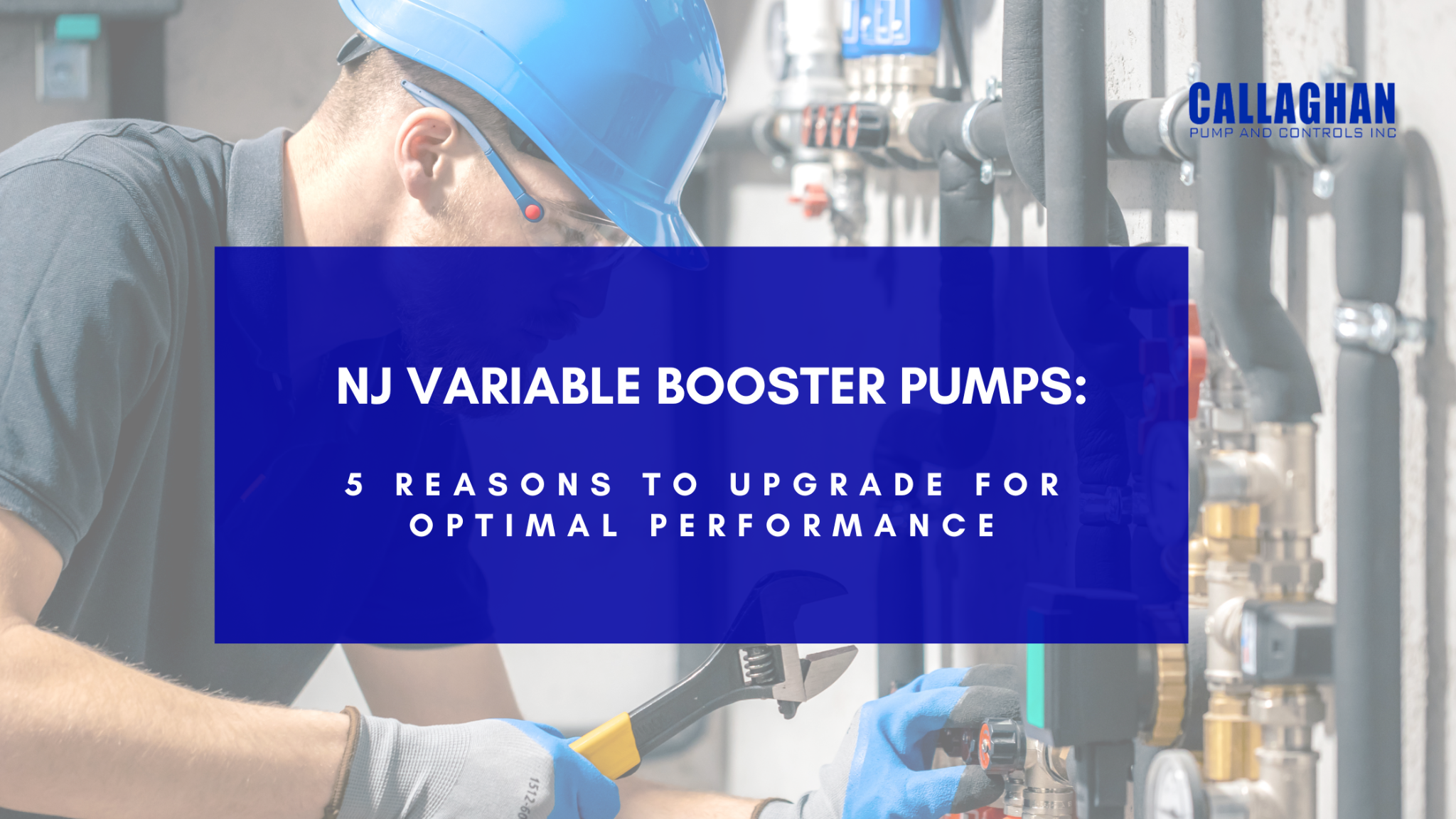 NJ Variable Booster Pumps: 5 Reasons to Upgrade for Optimal Performance