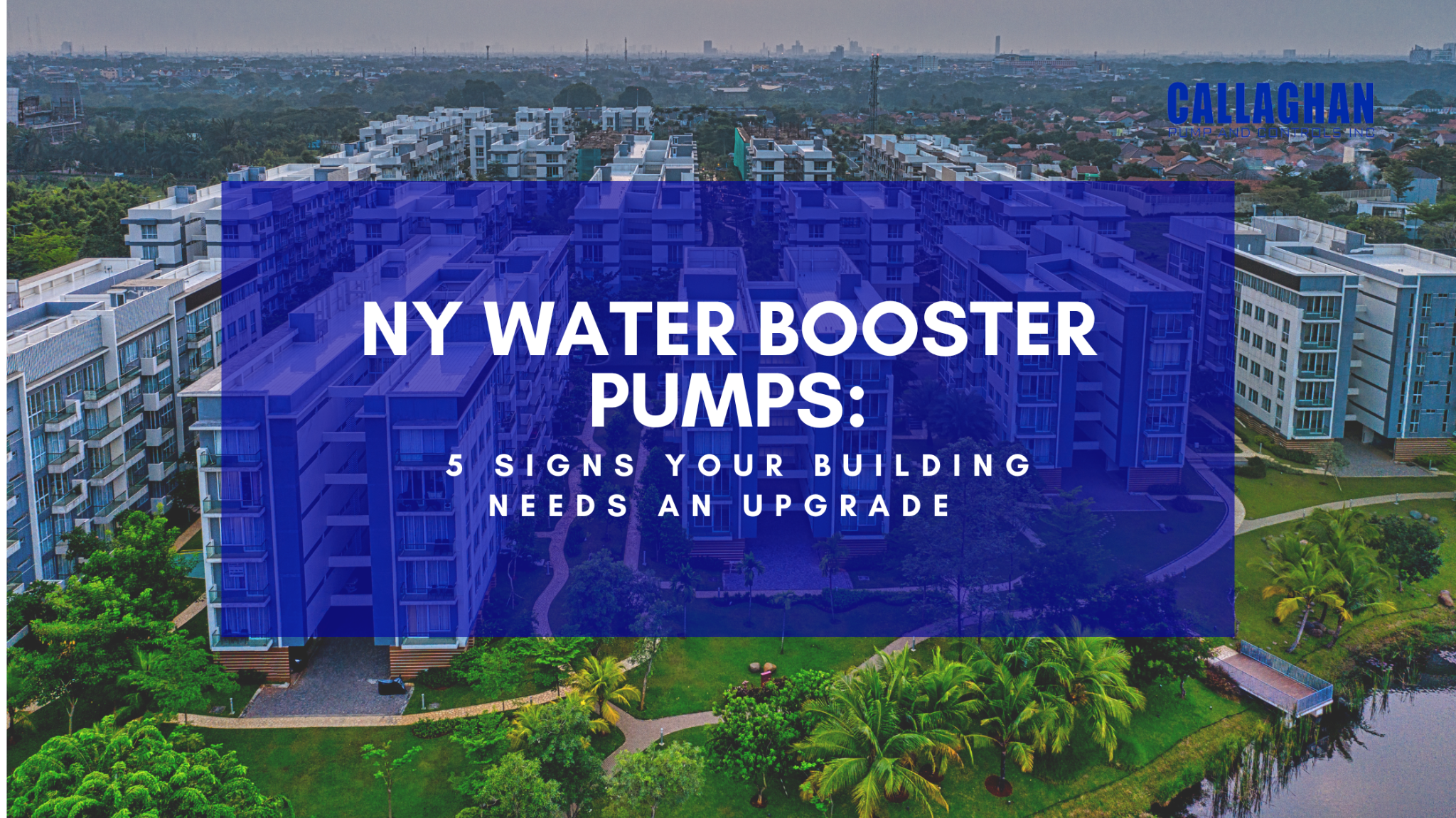 NY Water Booster Pumps: 5 Signs Your Building Needs an Upgrade